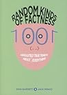 Random Kinds of Factness: 1001 (or So) Absolutely True Tidbits about (Mostly) Everything Random Kinds of Factness: 1001 (or So) Absolutely True Tidbits about (Mostly) Everything