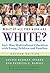 What If All the Kids Are White?: Anti-Bias Multicultural Education with Young Children and Families (Early Childhood Education Series)