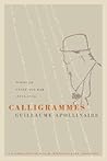 Calligrammes by Guillaume Apollinaire