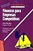 Finanzas Para Empresas Competitivas (Spanish Edition)