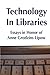 Technology in Libraries: Essays in Honor of Anne Grodzins Lipow