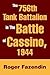 The 756th Tank Battalion in The Battle of Cassino, 1944