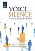 Voice and Silence in Organi...