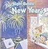 The Night Before New Year's by Natasha Wing