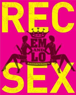 Rec Sex: An A-Z Guide to Hooking Up (Paperback)
