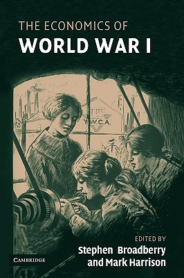 The Economics of World War I (Hardcover)