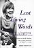 Last Living Words by Ingeborg Bachmann