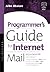 Programmer's Guide to Internet Mail: SMTP, POP, IMAP, and LDAP (HP Technologies)