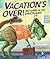 Vacation's Over!: Return of...