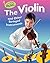 The Violin and Other Stringed Instruments (Let's Make Music)