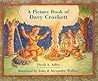 A Picture Book of Davy Crockett by David A. Adler