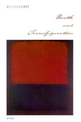 Death and Transfiguration: Poems (Paperback)