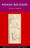 Roman Religion (Cambridge Introduction to Roman Civilization) Roman Religion (Cambridge Introduction to Roman Civilization)
