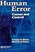 Human Error: Causes and Control