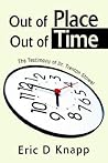 Out of Place Out of Time: The Testimony of Dr. Trenton Stowel
