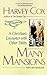 Many Mansions: A Christian'...