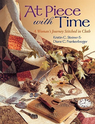 At Piece With Time: A Woman's Journey Stitched in Cloth (Paperback)