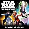 Downfall of a Droid (Star Wars: The Clone Wars) Downfall of a Droid (Star Wars: The Clone Wars)