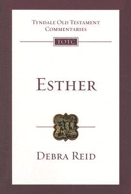 Esther: An Introduction and Commentary (Volume 13) (Tyndale Old Testament Commentaries)