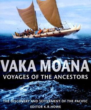 Vaka Moana, Voyages of the Ancestors: The Discovery and Settlement of the Pacific (Hardcover)