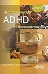 Healing Sounds for ADHD: New Therapeutical Insights