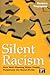 Silent Racism by Barbara Trepagnier Silent Racism by Barbara Trepagnier