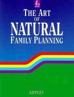 The Art of Natural Family Planning (Paperback)