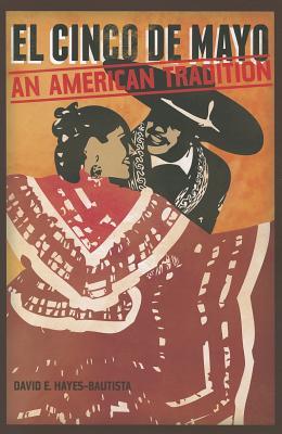 El Cinco de Mayo: An American Tradition (Paperback)