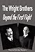 The Wright Brothers: Beyond the First Flight (Biography)