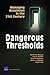 Dangerous Thresholds: Manag...