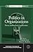 Politics in Organizations: Theory and Research Considerations (SIOP Organizational Frontiers Series)