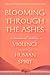Blooming through the Ashes:...