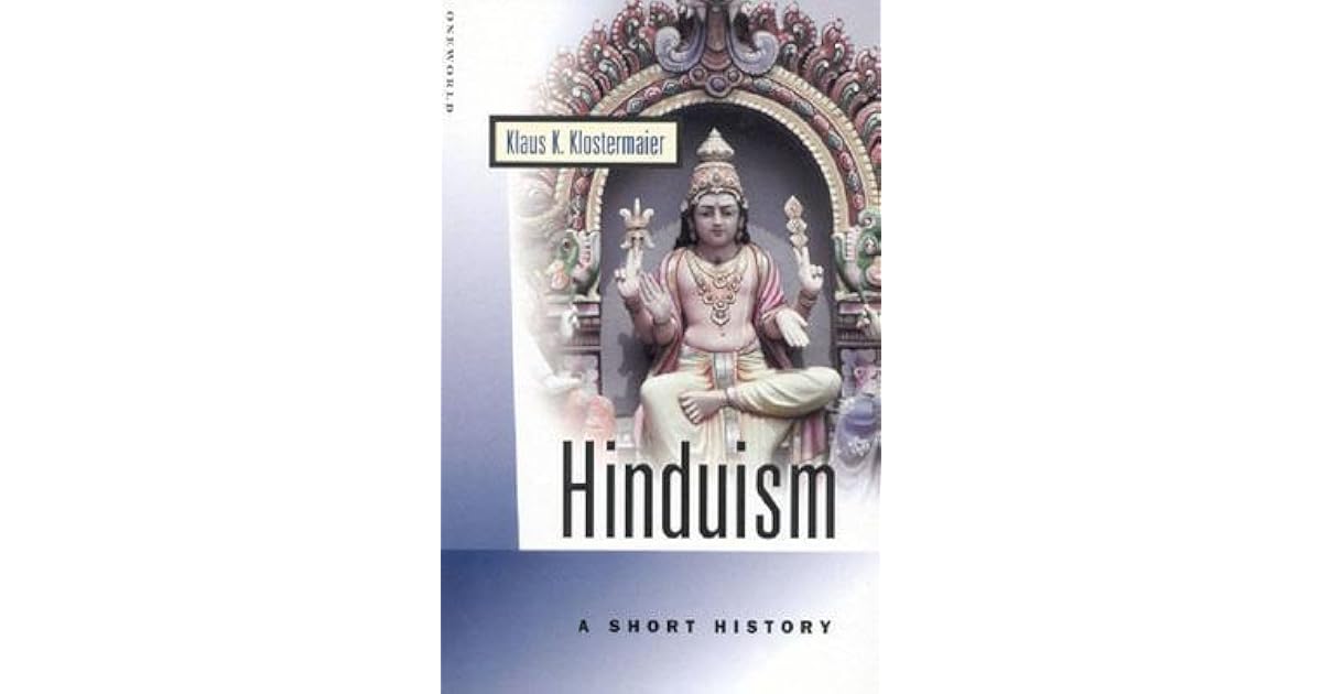 Hinduism A Short History by Klaus K. Klostermaier
