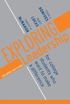 Exploring Leadership: For College Students Who Want to Make a Difference (Paperback)