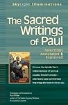 The Sacred Writings of Paul: Selections Annotated & Explained (SkyLight Illuminations) The Sacred Writings of Paul: Selections Annotated & Explained (SkyLight Illuminations)