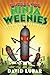 Beware the Ninja Weenies (W...