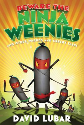 Beware the Ninja Weenies (Weenies, #6)