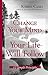 Change Your Mind and Your Life Will Follow by Karen Casey