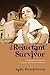 The Reluctant Survivor: A Biographical Novel about Susanna and Almeron Dickinson