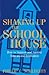 Shaking Up the Schoolhouse:...
