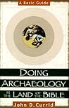 Doing Archaeology in the Land of the Bible: A Basic Guide