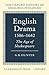 English Drama 1586-1642: Th...