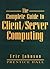 The Complete Guide to Client/Server Computing by Eric J. Johnson