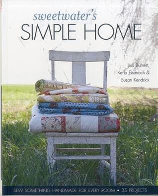 Sweetwater's Simple Home: Sew Something Handmade for Every Room, 35 Projects (Paperback)