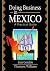 Doing Business in Mexico by Gus Gordon