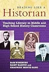 Reading Like a Historian: Teaching Literacy in Middle and High School History Classrooms