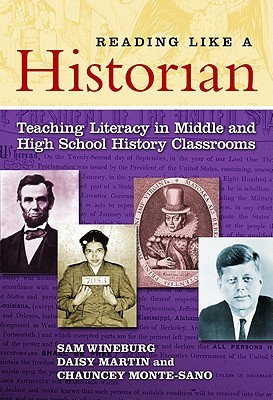 Reading Like a Historian: Teaching Literacy in Middle and High School History Classrooms (Paperback)