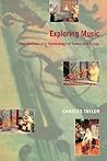 Exploring Music: The Science and Technology of Tones and Tunes