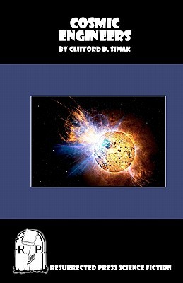 Cosmic Engineers