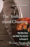 The Truth about Cheating by M. Gary Neuman